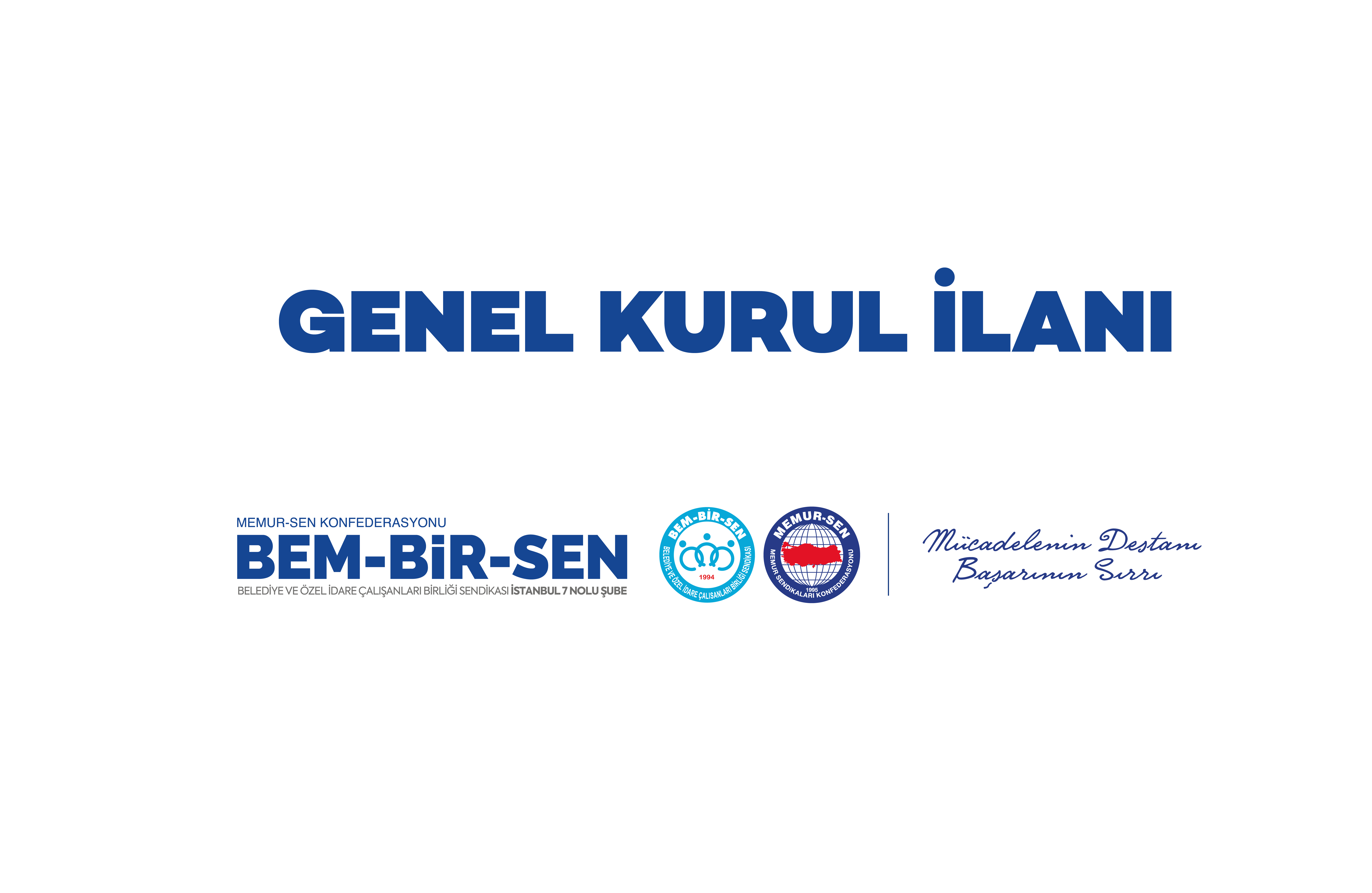 İstanbul 7 No'lu Şube 7. Olağan Genel Kurul Duyurusu